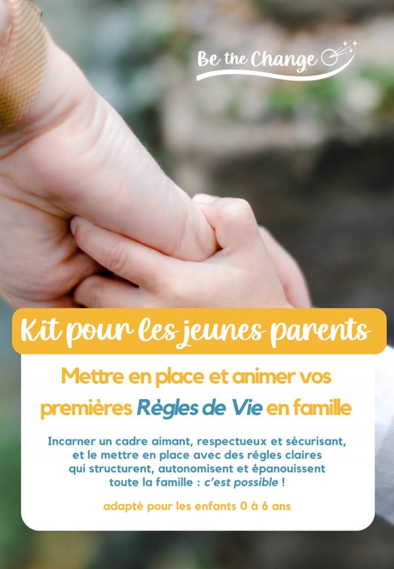 Kit Parental "Règles de Vie, en famille !" pour les jeunes parents d'enfants 0-6 ans